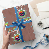 Bowling Humor Gift Wrapping Paper Roll I Go Bowling Because I Like It - Wonder Print Shop