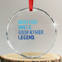 Brother Uncle Godfather Legend Crystal Glass Ornament Best Funny Uncle Fathers Day TS10