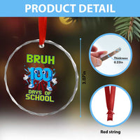 Bruh I Survived 67 33 Days Of School Crystal Glass Ornament Funny 100th Days of School 67 Game Meme - Wonder Print Shop