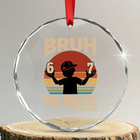 Bruh We Back Crystal Glass Ornament Back to School 5th Grade 6 7 First Day School
