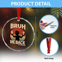 Bruh We Back Crystal Glass Ornament Back to School 5th Grade 6 7 First Day School