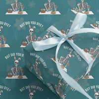 But Did You Dye Wrapping Paper Roll Funny Easter Skeleton Painting Eggs