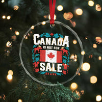 Canada Is Not For Sale Crystal Glass Ornament TS02