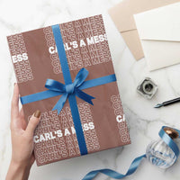 Carl's A Mess Wrapping Paper Roll Reality TV Funny Meme