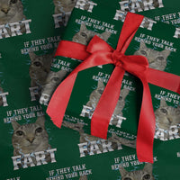 Cat Meme If They Talk Behind Your Back Fart Wrapping Paper Roll Funny Oddly Specific