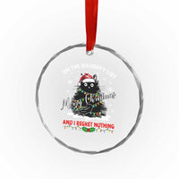 Cat Xmas Crystal Glass Ornament On The Naughty List And I Regret Nothing TS10