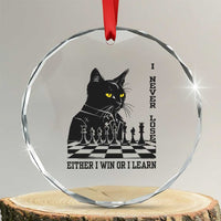 Chess Lover Crystal Glass Ornament I Never Lose Either I Win Or I Learn Elegant Cool Cat