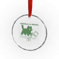 Chinga la Migra Crystal Glass Ornament Funny Subtle FDT Cat Meme - Wonder Print Shop