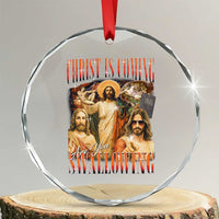 Christ Is Coming Are You Swallowing Crystal Glass Ornament Funny Offensive Jesus Christian TS11
