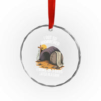 Christian Easter Day Religious Stone Crystal Glass Ornament I Got So Hammered I Woke Up 3 Days Later In A Cave - Wonder Print Shop