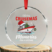 Christmas Cruise Crystal Glass Ornament Merry Cruisemas Making Memories For A Life Time - Wonder Print Shop