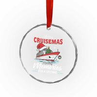 Christmas Cruise Crystal Glass Ornament Merry Cruisemas Making Memories For A Life Time - Wonder Print Shop