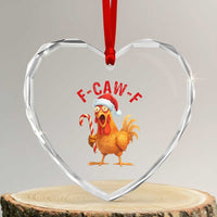 Christmas F Caw F Heart Crystal Glass Ornament Funny Chicken Meme - Wonder Print Shop