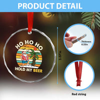 Christmas In July Santa Ho Ho Hold My Beer Crystal Glass Ornament Summer Beach Hawaii Santa USA Flag TS10