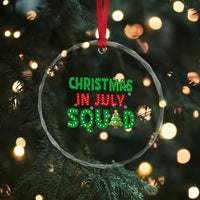 Christmas In July Squad Crystal Glass Ornament Funny Summer Xmas TS10