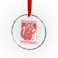 Christmas Lights And Womens Rights Crystal Glass Ornament Raccoon Female Rage Holiday Gift - Wonder Print Shop