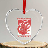 Christmas Lights And Womens Rights Heart Crystal Glass Ornament Raccoon Female Rage Holiday Gift - Wonder Print Shop