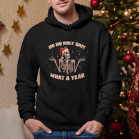 Skeleton Christmas Hoodie Ho Ho Holy Shit What A Year Retro Funny - Wonder Print Shop
