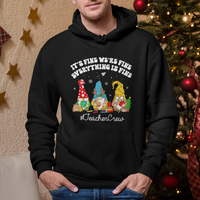 Christmas Hoodie Teacher Crew Gnomie It's Fine We're Fine Everything Is Fine - Wonder Print Shop