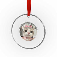 Consider Your Pants Peed Crystal Glass Ornament Funny Cat Meme Saying TS12