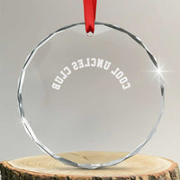 Cool Uncles Club Crystal Glass Ornament Gifts For Uncle Retro Upside Down Text