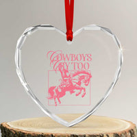 Cowboys Cry Too Heart Crystal Glass Ornament Western Rodeo Cowgirl Cowboy Aesthetic Pink - Wonder Print Shop