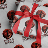 Creepy Alien Believe In Yourself Wrapping Paper Roll Funny Blood Moon Sci-Fi Horror Graphic