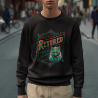 Retirement Sweatshirt Cool Cat Retired Not My Problem Anymore - Wonder Print Shop