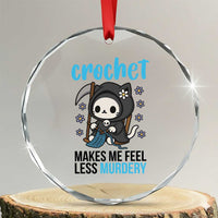 Crochet Makes Me Feel Less Murdery Crystal Glass Ornament Grim Reaper Cat Gift TS12