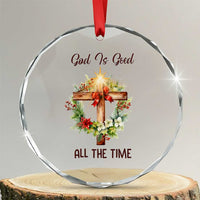 Cross Christian Christmas Crystal Glass Ornament God Is Good All The Time - Wonder Print Shop