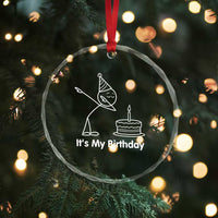 Dabbing Stickman Party Humor Gift Crystal Glass Ornament It Is My Birthday