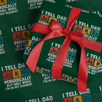 Dad Jokes Wrapping Paper Roll Periodically Element Funny Fathers Day - Wonder Print Shop