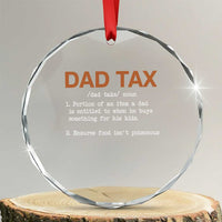 Dad Tax Crystal Glass Ornament Funny Fathers Day TS10