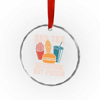 Dad Tax Crystal Glass Ornament Making Sure It's Not Poison Fathers Day Gifts TS10