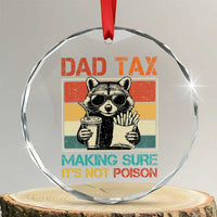 Dad Tax Raccoon Crystal Glass Ornament Making Sure It's Not Poison Funny Father's Day - Wonder Print Shop