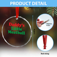 Daddy's Little Meatball Crystal Glass Ornament Funny Italian Family Baby Humor - Wonder Print Shop