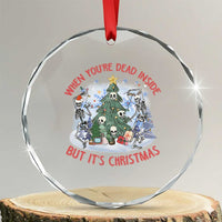Dancing Skeleton Xmas Crystal Glass Ornament When You're Dead Inside But It's Christmas TS02