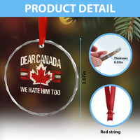 Dear Canada We Hate Him Too Crystal Glass Ornament Vintage Maple Leaf - Wonder Print Shop