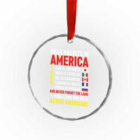 Dear Racists In America Land You Live On Is Native American Crystal Glass Ornament Anti Racism Social Justice