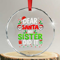 Dear Santa My Sister Did It Funny Christmas Crystal Glass Ornament Boys Girls Kids - Wonder Print Shop