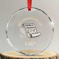 Declaration Of Independence 1776 Funny History Crystal Glass Ornament Best Breakup Letter Ever Humor