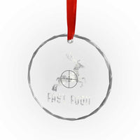 Deer Hunting Season Crystal Glass Ornament Funny Fast Food TS10