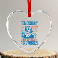 Democracy Is Dying But Hey Nice Fireworks Heart Crystal Glass Ornament Funny Retro 4th of July Political Humor - Wonder Print Shop