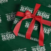 Dont Sit At Tables That Jesus Would Have Flipped Wrapping Paper Roll Funny Christian