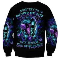 Lady Skull Sweatshirt Don't Try To Figure Me Out I'm A Special Kind Of Twisted - Wonder Print Shop