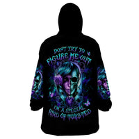 Lady Skull Wearable Blanket Hoodie Don't Try To Figure Me Out I'm A Special Kind Of Twisted - Wonder Print Shop