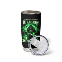 Reaper Skull Tumbler Cup That Which Does Not Kill Me Should Run - Wonder Print Shop
