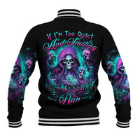 Witch Skull Baseball Jacket If I'm Too Quiet And Smiling You Might Want To Run - Wonder Print Shop