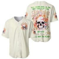 Rose Skull Baseball Jersey The Good Girl In Me Got Tired Of The Bullshit - Wonder Print Shop