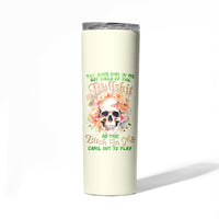 Rose Skull Skinny Tumbler The Good Girl In Me Got Tired Of The Bullshit - Wonder Print Shop